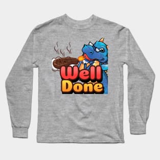 Well Done Long Sleeve T-Shirt